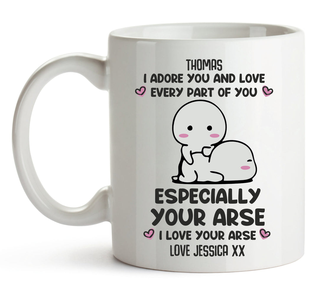 I love you bum mug. White ceramic personalised Mug