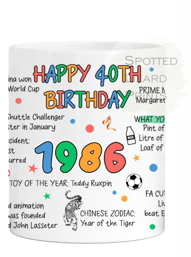 Born in 1986 Facts – Back in 1986 - 40th Birthday Mug – Unique Gift for 40th Birthday – 40 Keepsake Mug for Him, Her, Friend, Son, Daughter