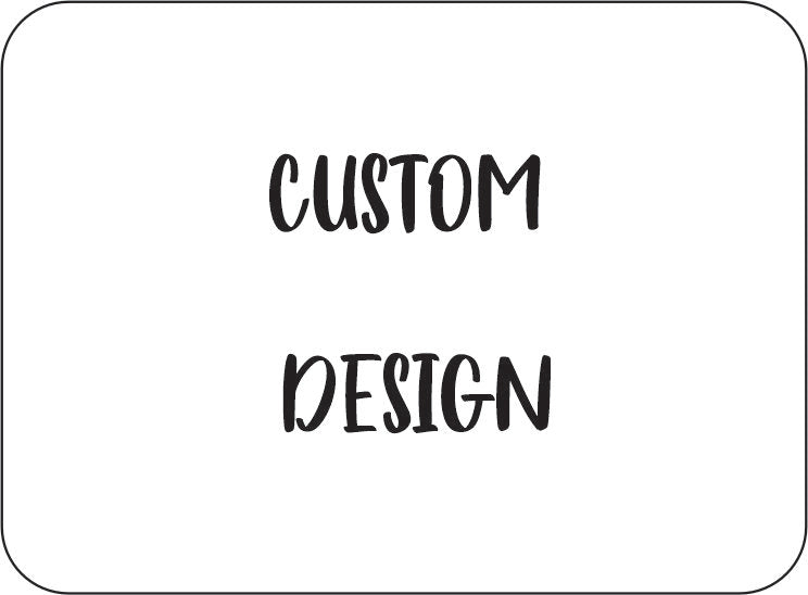 Custom Design (PHOTO)