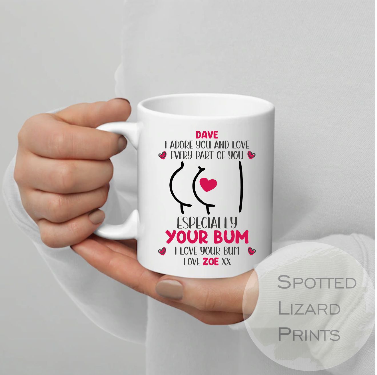 I adore your Bum Mug