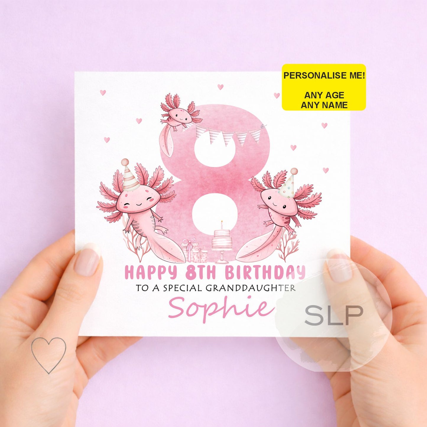 Axolotl Birthday Card – Personalised Any Age & Name – Cute Pink Axolotl Card – Granddaughter Birthday Card