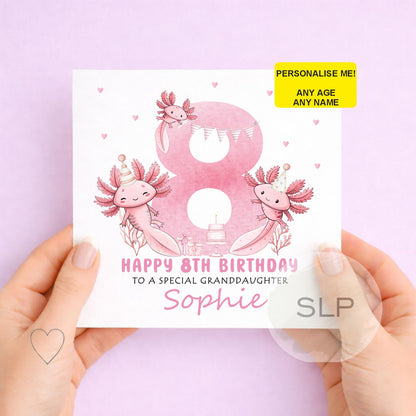 Axolotl Birthday Card – Personalised Any Age & Name – Cute Pink Axolotl Card – Granddaughter Birthday Card