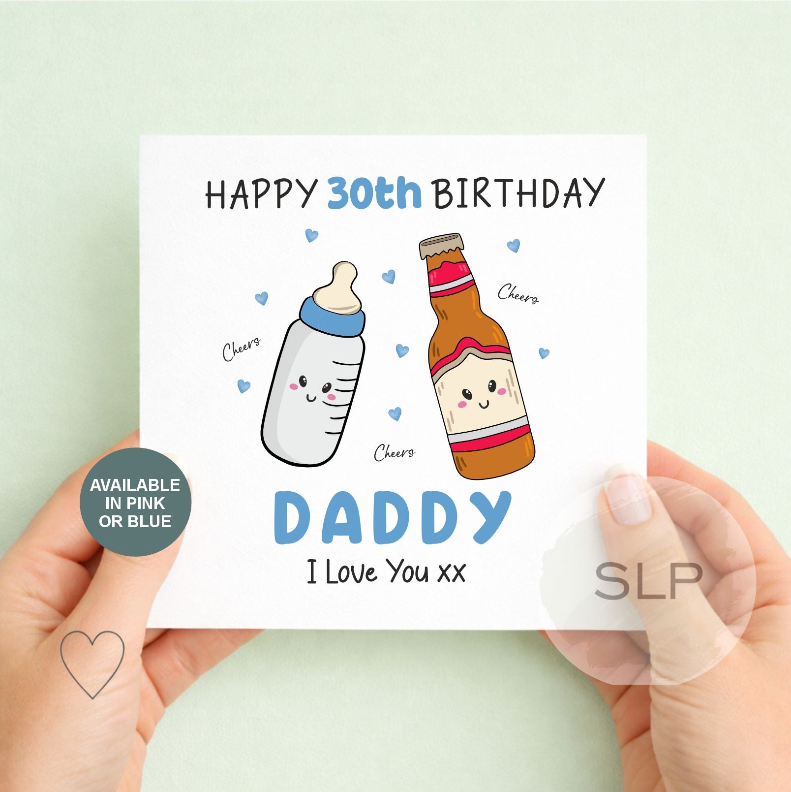 Personalised 30th Birthday Card for Daddy – Cute Baby & Beer Design – Pink or Blue