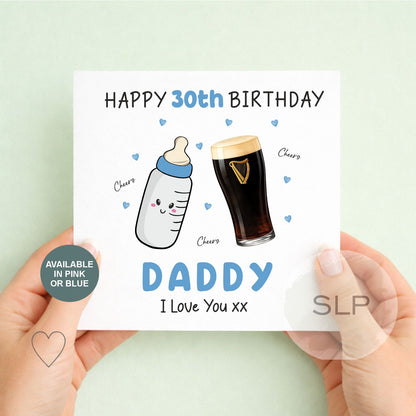 Personalised 30th Birthday Card for Daddy – Cute Baby & Beer Design – Pink or Blue