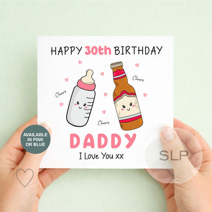 Personalised 30th Birthday Card for Daddy – Cute Baby & Beer Design – Pink or Blue