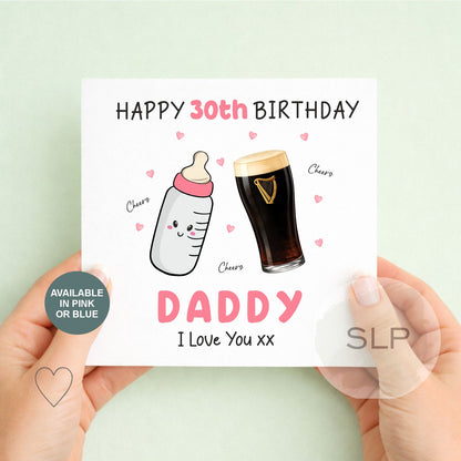 Personalised 30th Birthday Card for Daddy – Cute Baby & Beer Design – Pink or Blue
