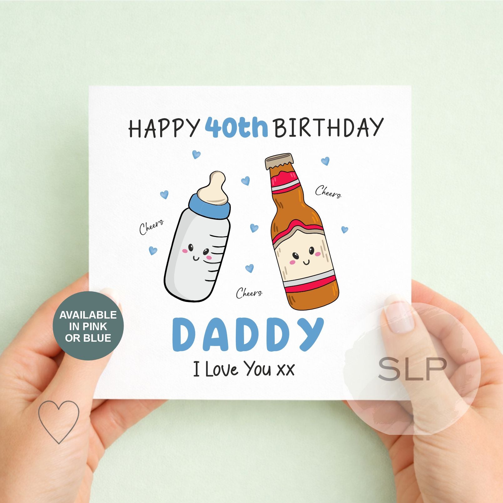 Personalised 40th Birthday Card for Daddy – Cute Baby & Beer Design – Pink or Blue