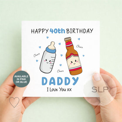 Personalised 40th Birthday Card for Daddy – Cute Baby & Beer Design – Pink or Blue