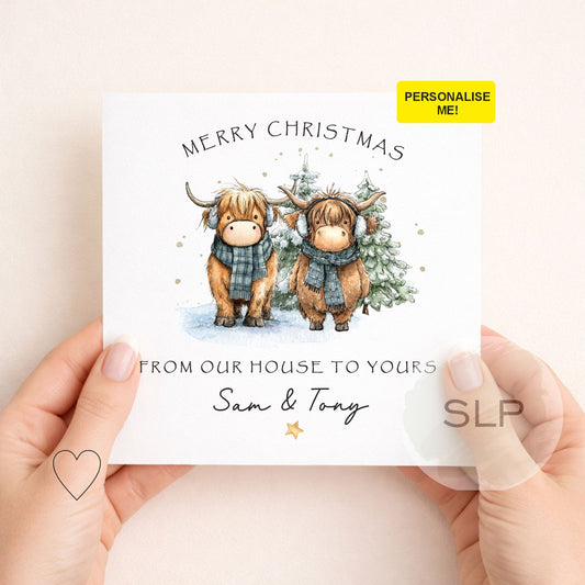 Personalised From Our House to Yours Christmas card featuring two cute Highland cows. Add your names or family name for a unique festive card.