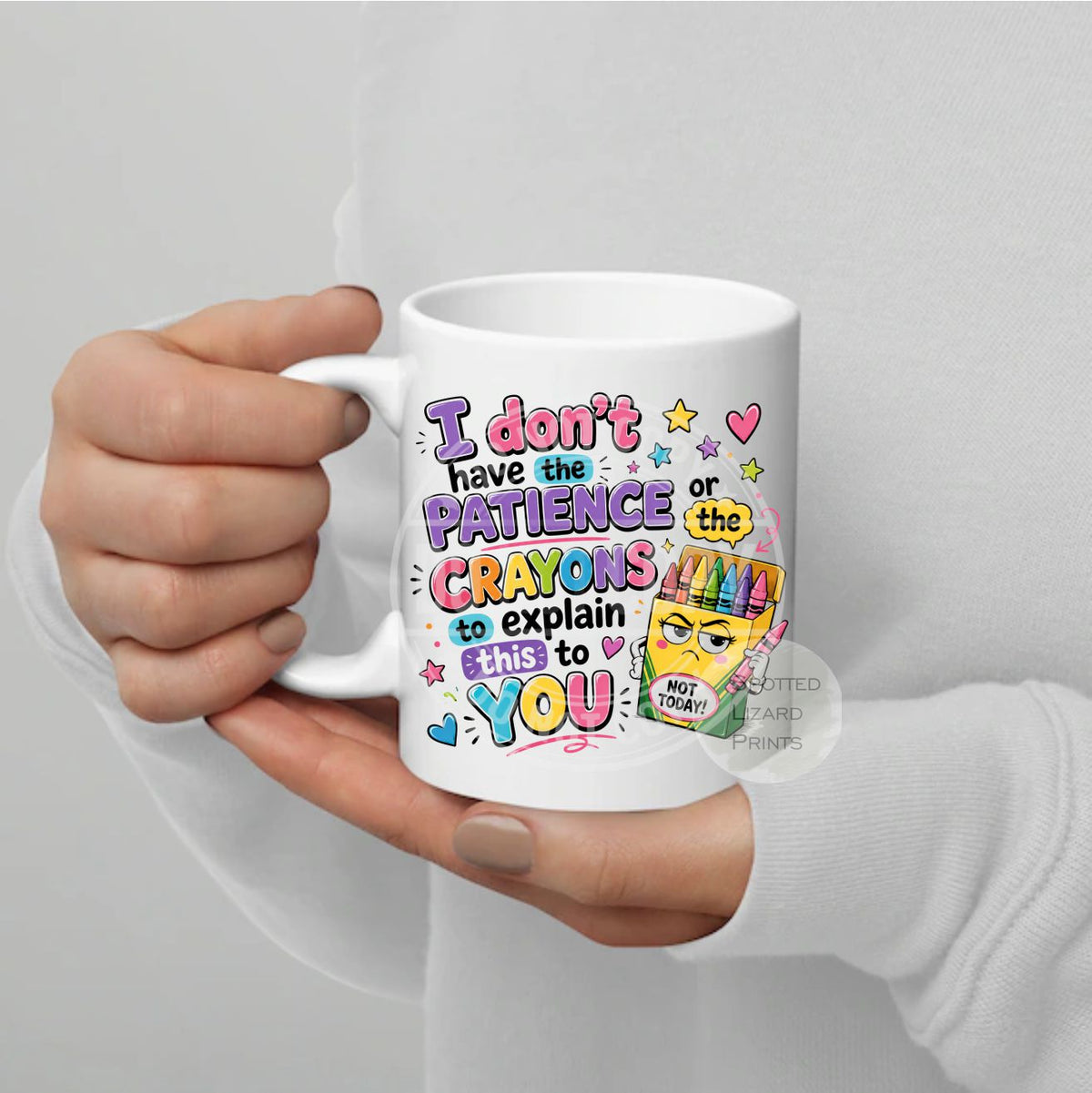 Funny “I Don’t Have the Patience or the Crayons to Explain This to You” mug. A hilarious sarcastic gift for coworkers, friends and Secret Santa.