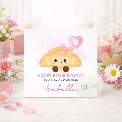 Cute personalised croissant birthday card with custom name, age and relationship. A fun pink kawaii birthday card for daughters, granddaughters and girls.