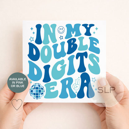 Double Digits Birthday Card – In My Double Digits Era – 10th Birthday Card – Trendy 10 Year Old Birthday – Retro Disco Card – Pink or Blue