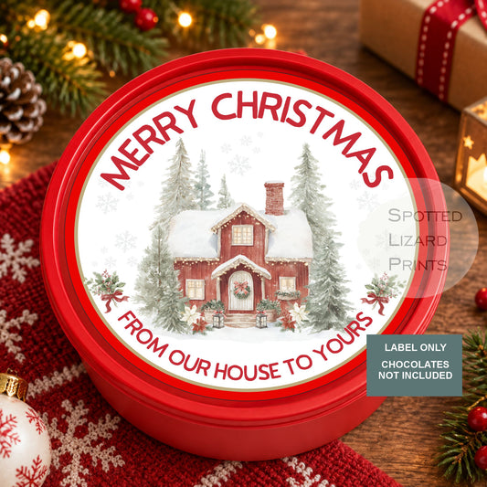 From our house to yours chocolate tub label