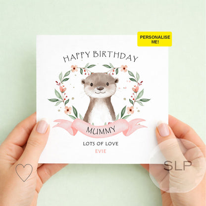Personalised Otter Birthday Card – Mum, Mummy, Nana or Nanny – Custom Card from Child