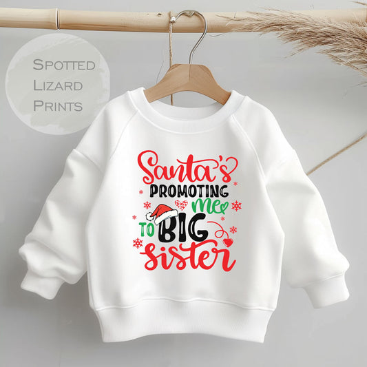 big sister sweatshirt Santa's promoting me to big sister jumper pregnancy reveal christmas baby reveal (Copy)