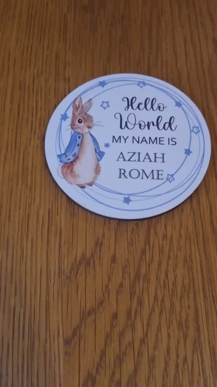 Peter Rabbit New baby arrival disc Hello World My Name is, New Baby Coasters