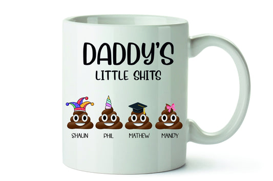 Little Shits Mug | Daddy's Little Shits | Dad's Little Shits | Grandpa's Little Shits | Mum's Little Shits - Personalised mug gift