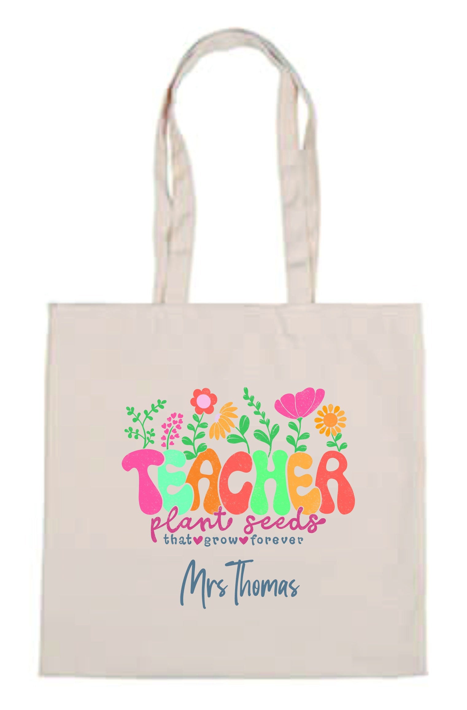 Personalised Teacher Plant Seeds To Grow Forever Tote Bag | Thank You Teacher Gift