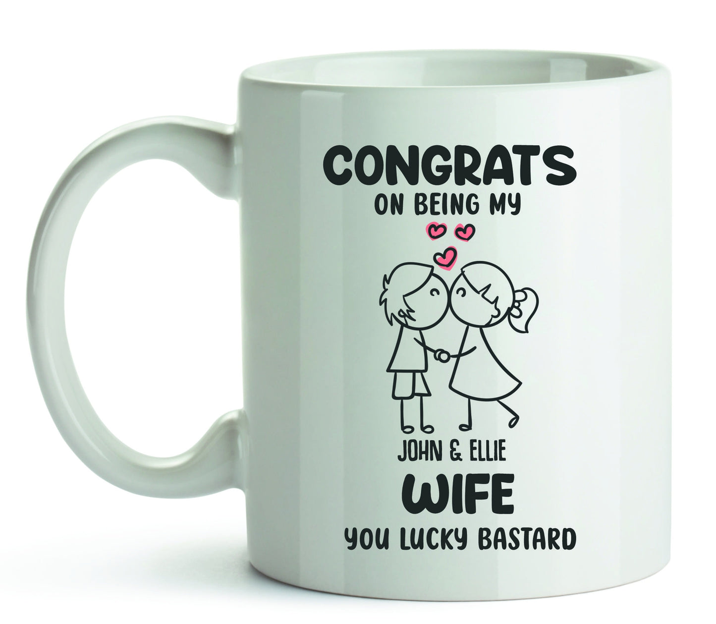 Personalised Congrats on Being my new Wife you lucky Bastard Mug | Newlyweds Wedding Day Gifts