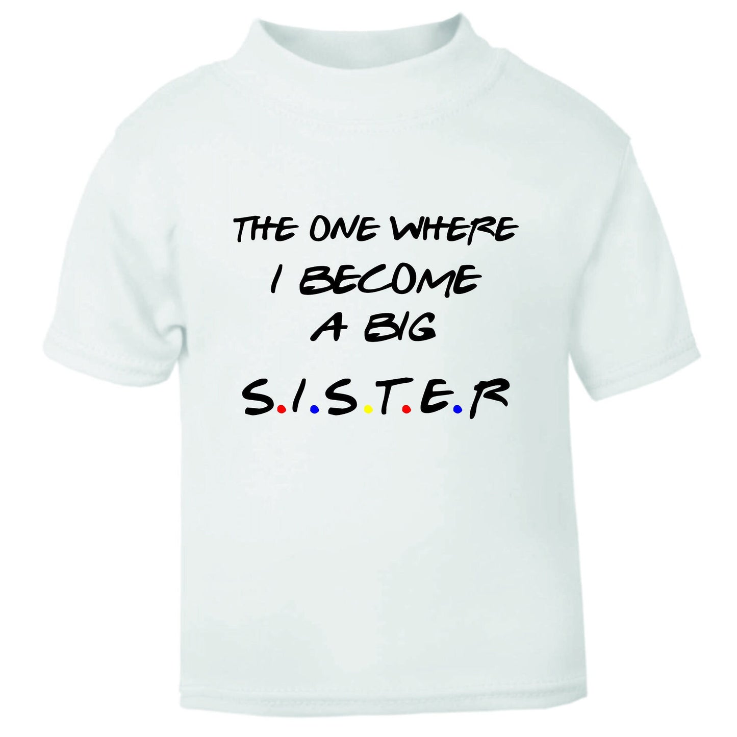 The One Where I Become A Big Sister / Brother - Sibling Announcement Kids T-Shirt "FRIENDS STYLE"