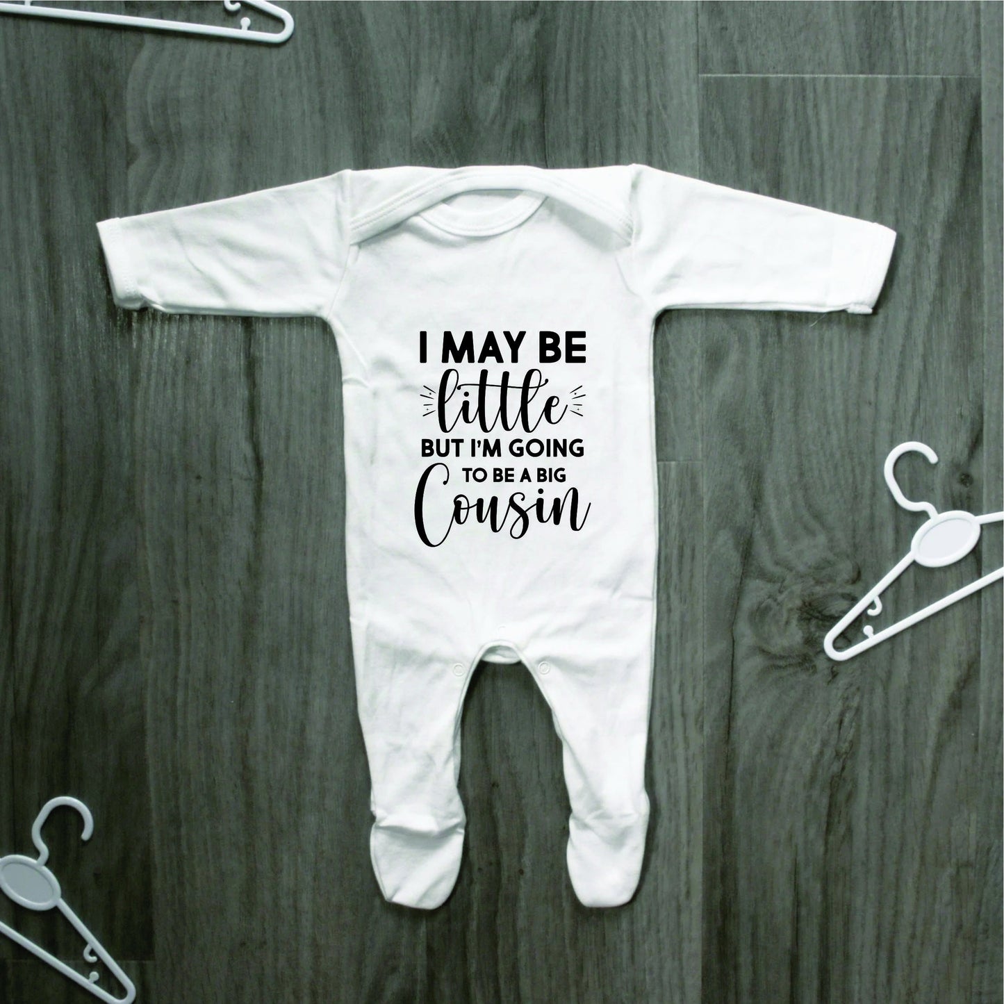 I May Be Little But I'm Going to Be A Big Cousin, Sibling Baby Vest/ Rompersuit or T-shirt Pregnancy announcement