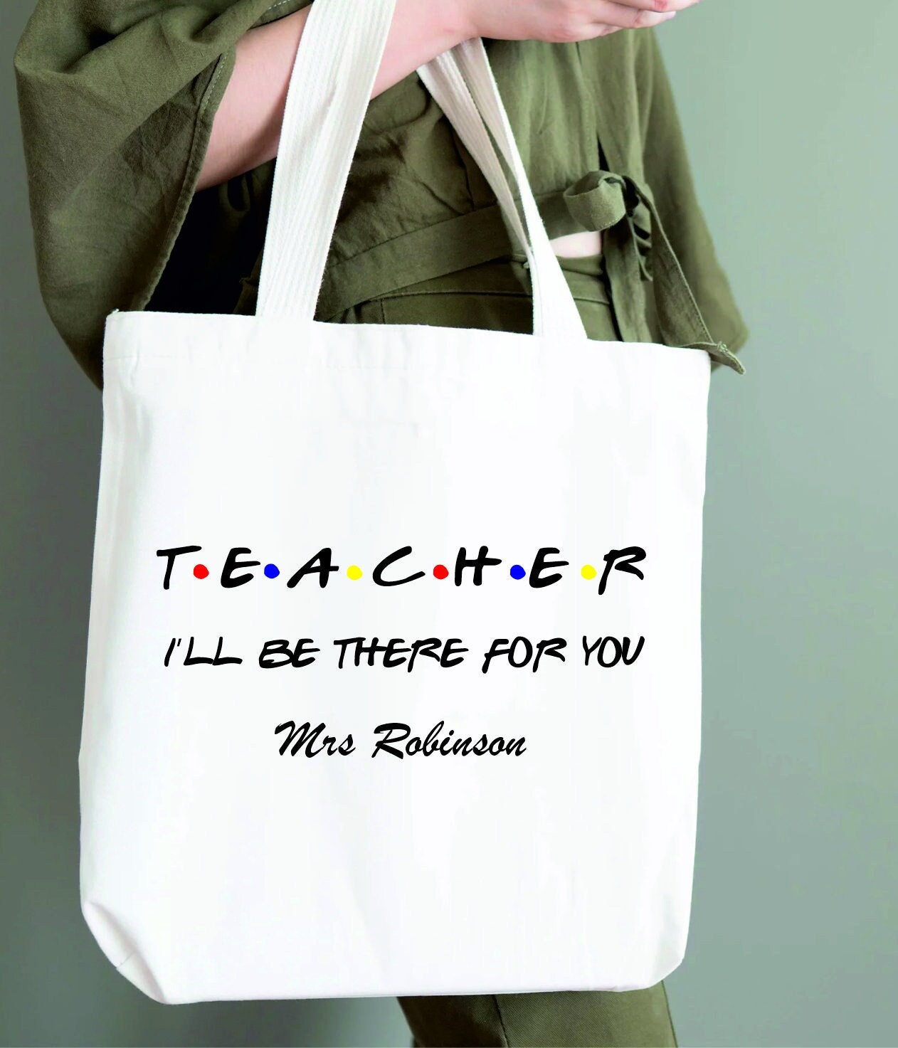 Personalised Teacher I'll Be There For You Tote Bag | Thank You Teacher Gift - FRIENDS STYLE